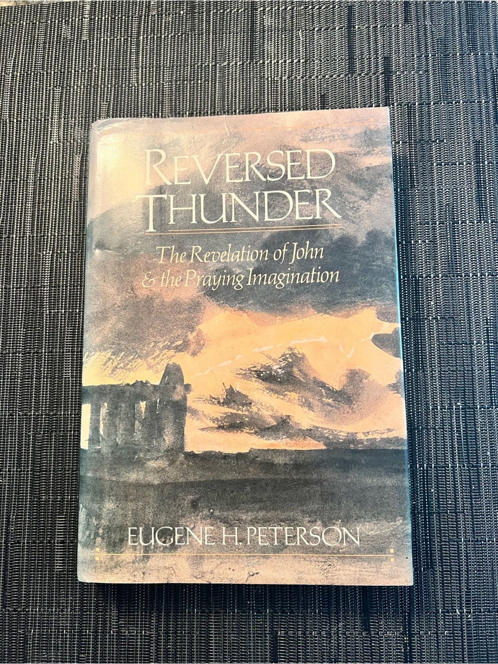 Reversed Thunder by Eugene W. Peterson